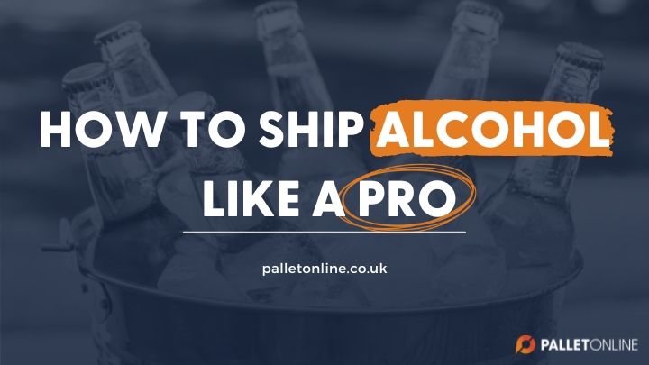 How to Ship Alcohol Like a Pro