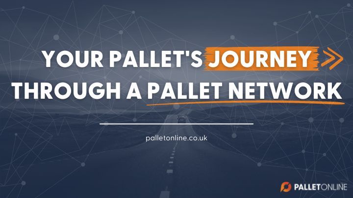 Your Pallet's Journey Through a Pallet Network