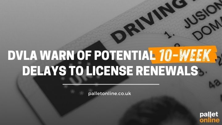 DVLA Warns of 10-Week Licence Renewal Delays