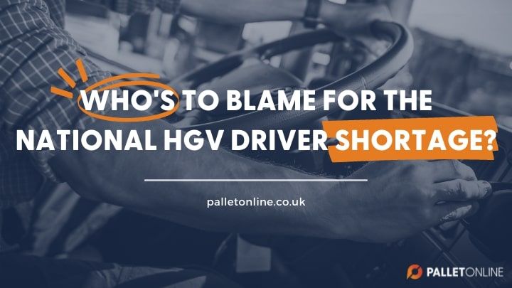 Who's to Blame for the National HGV Driver Shortage?