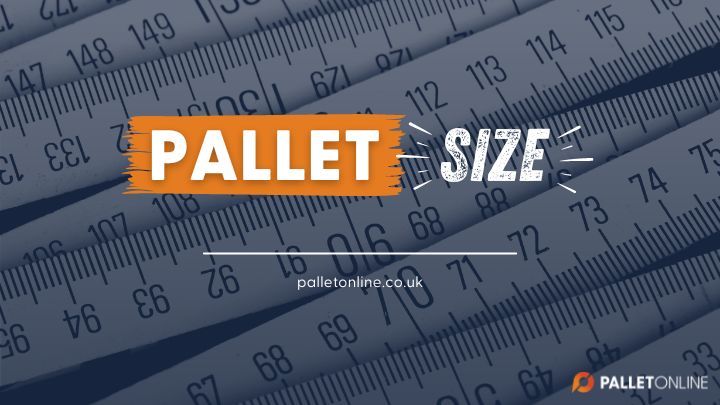 6 Easy Ways To Work Out Which Pallet Size You Need