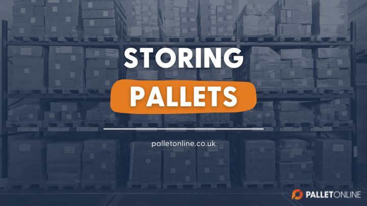 Everything You Need To Know About Storing Pallets