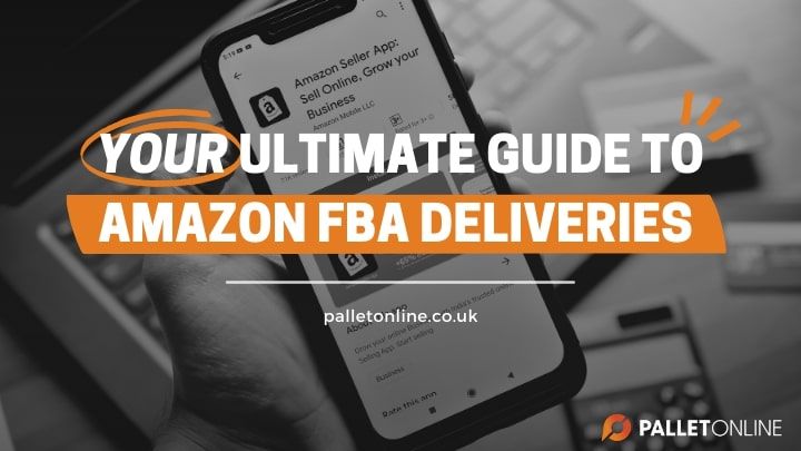 Your Ultimate Guide to Successful Amazon FBA Deliveries