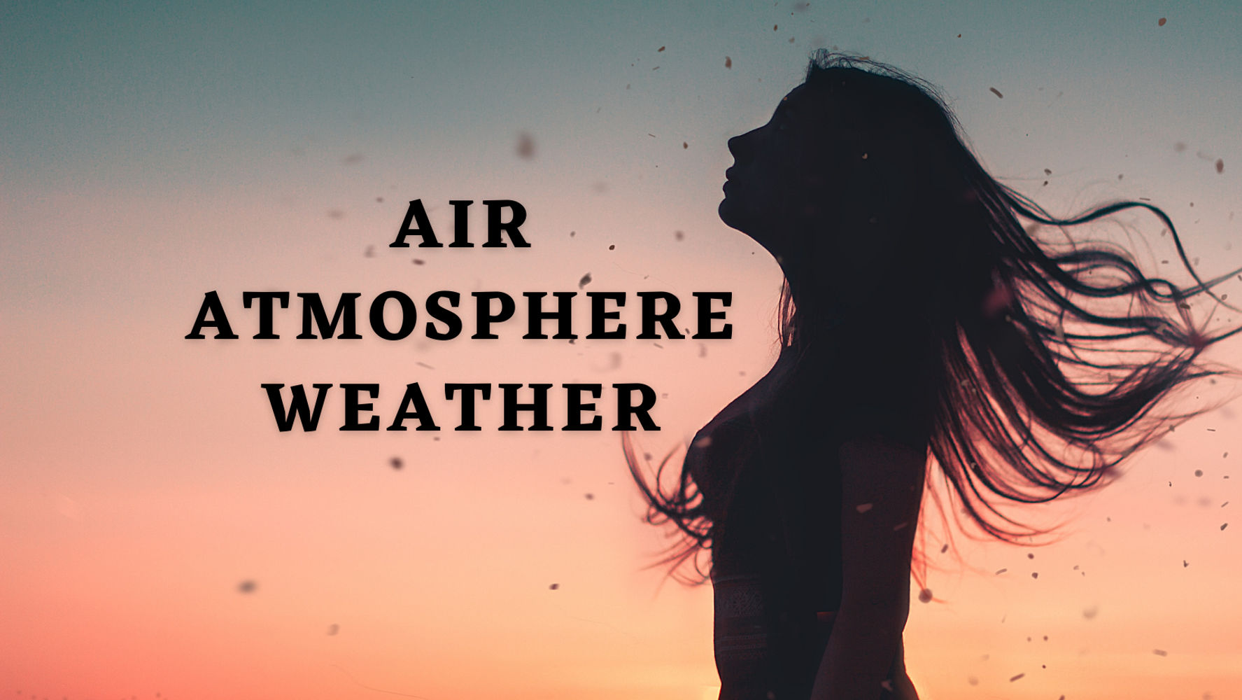 OAV-AIR, ATMOSPHERE, AND WEATHER (PRACTICE SET-2)
