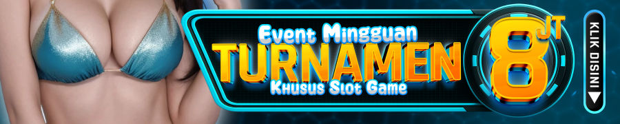  EVENT TURNAMENT MINGGUAN 8 JUTA SEL777