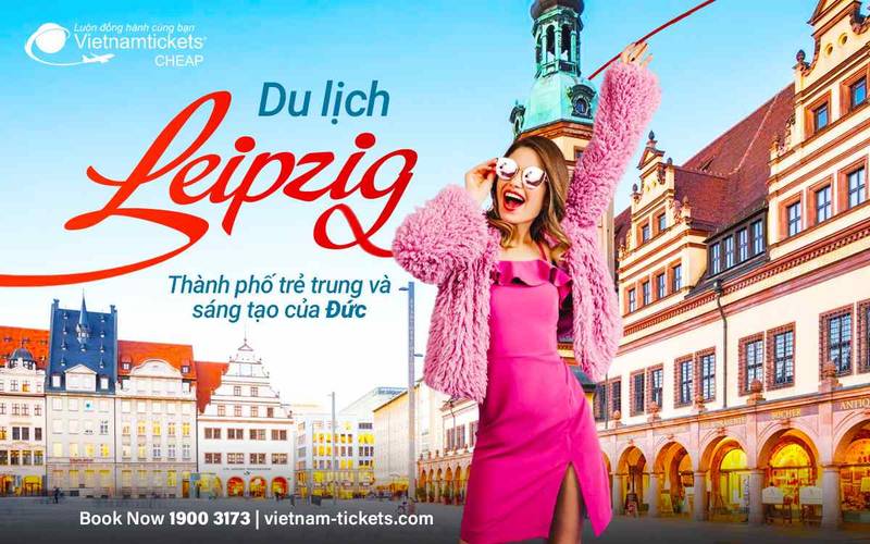 Du lịch Leipzig - Khám phá thành phố sáng tạo của Đức