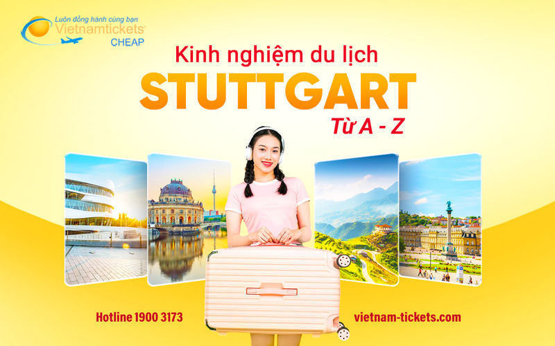 Trải nghiệm chuyến du lịch Stuttgart thú vị