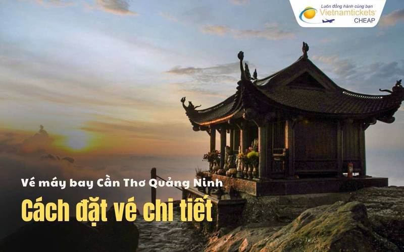 Cách đặt vé Cần Thơ Quảng Ninh
