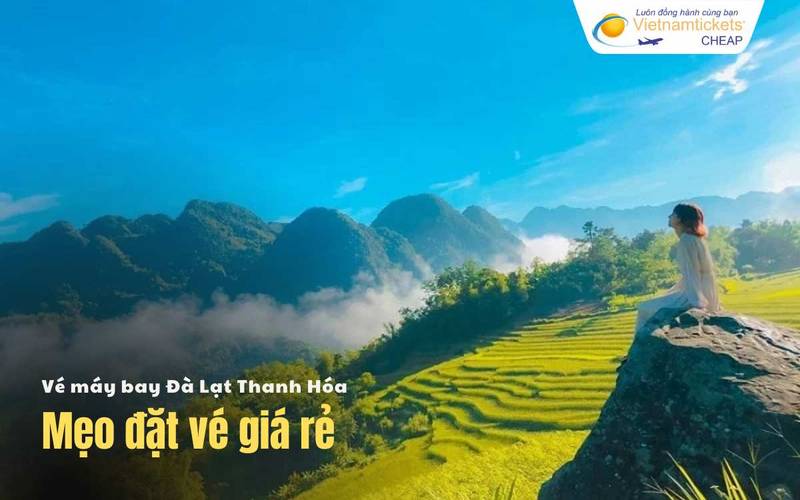 Mẹo đặt vé Đà Lạt Thanh Hóa