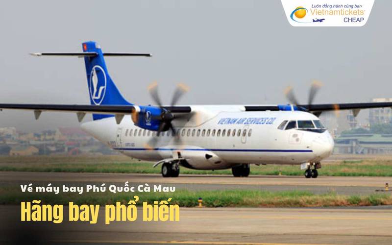 Hãng bay chặng Phú Quốc Cà Mau