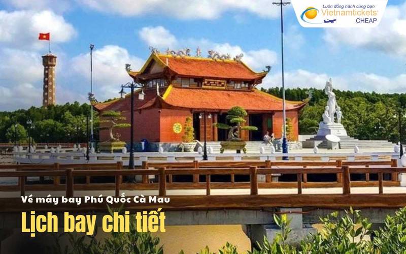 Lịch bay đặt vé Phú Quốc Cà Mau