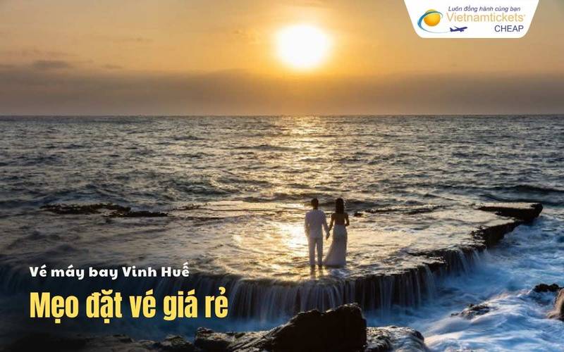 Mẹo đặt vé Vinh Huế