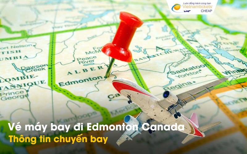 Chuyến bay đi Edmonton Canada