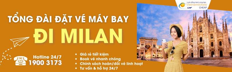 Đặt vé máy bay đi Milan giá rẻ