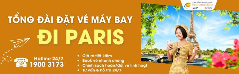 Đặt vé máy bay đi Paris giá rẻ