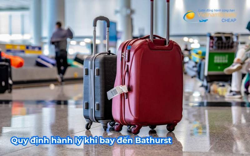 Quy định hành lý khi bay đến Bathurst