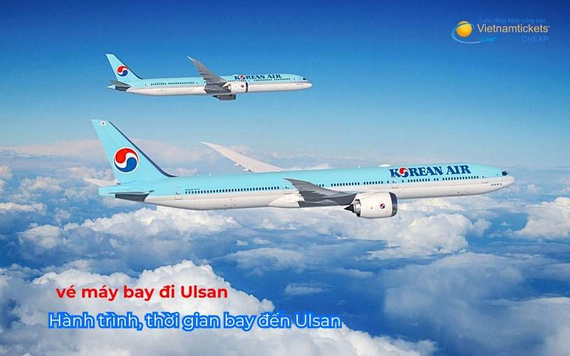 Hành trình, thời gian bay đến Ulsan
