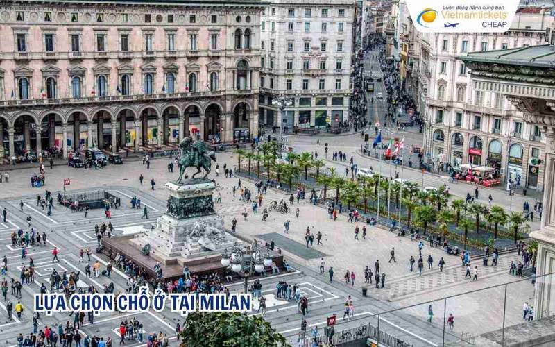 Lựa chọn chỗ ở tại Milan