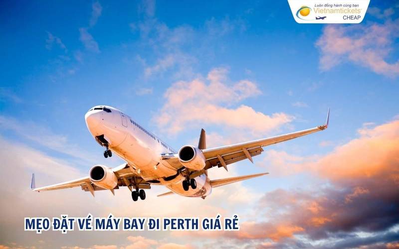 Mẹo đặt vé máy bay đi Perth giá rẻ
