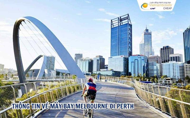 Thông tin vé máy bay Melbourne đi Perth