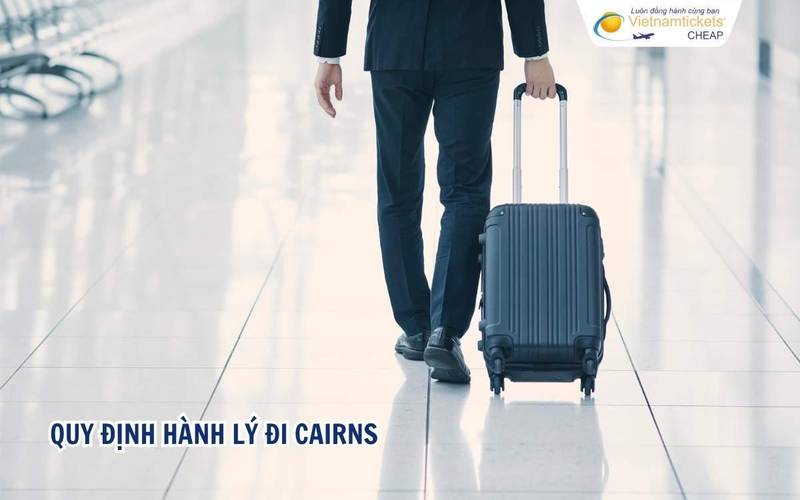 Quy định hành lí đi Cairns