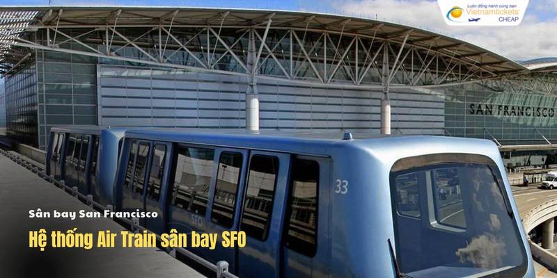 Hệ thống Air Train sân bay SFO