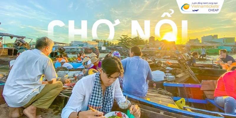 Lịch trình khám phá Cần Thơ tham khảo