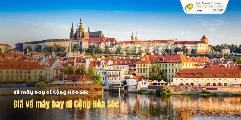 Giá vé máy bay đi Cộng Hòa Séc