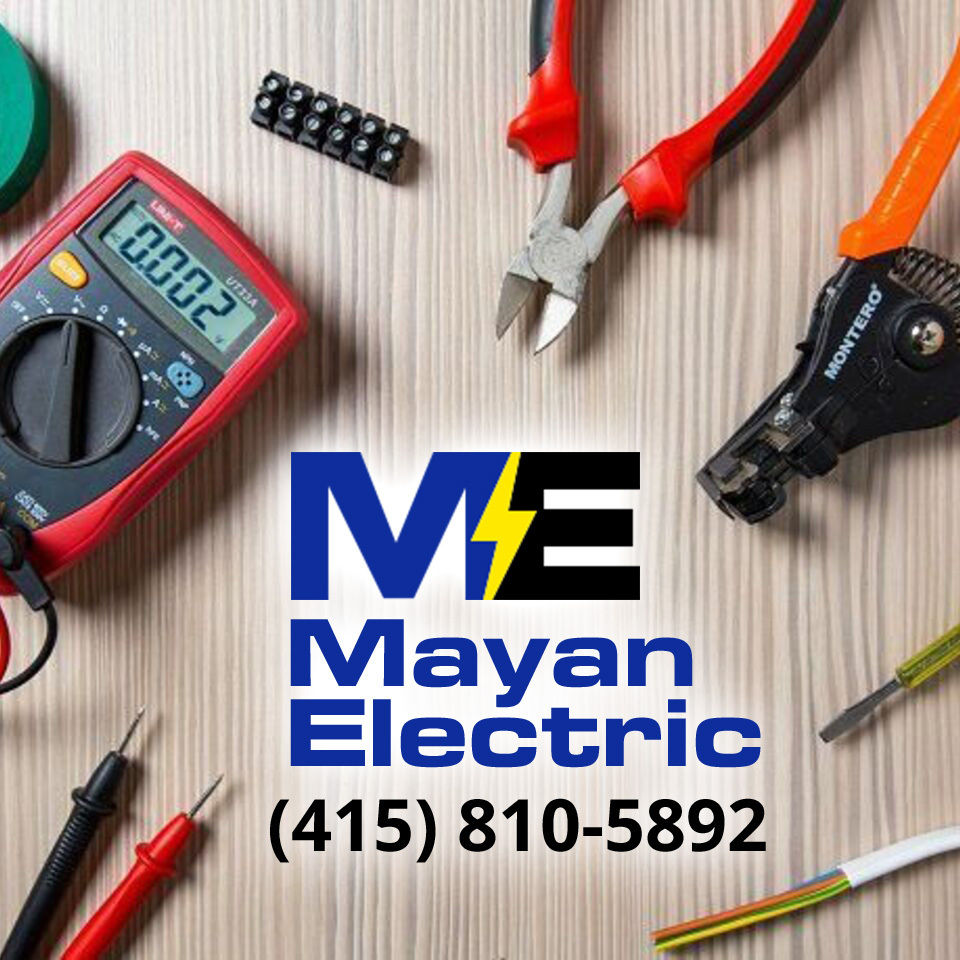 Mayan Electric – trusted electrician serving San Francisco and the Bay Area