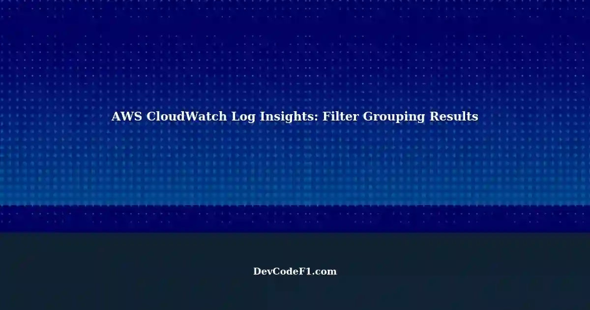 Getting Started with AWS CloudWatch Log Insights Time Series Dynamic Filter Grouping Results