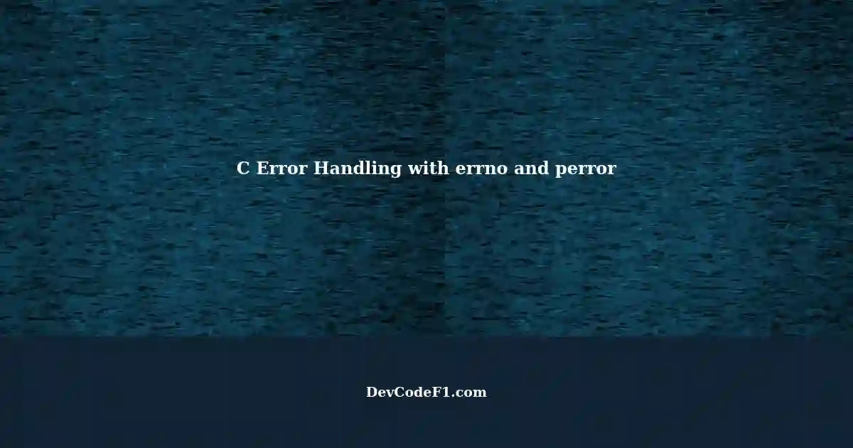 Errno And Error Management In C – NJULA