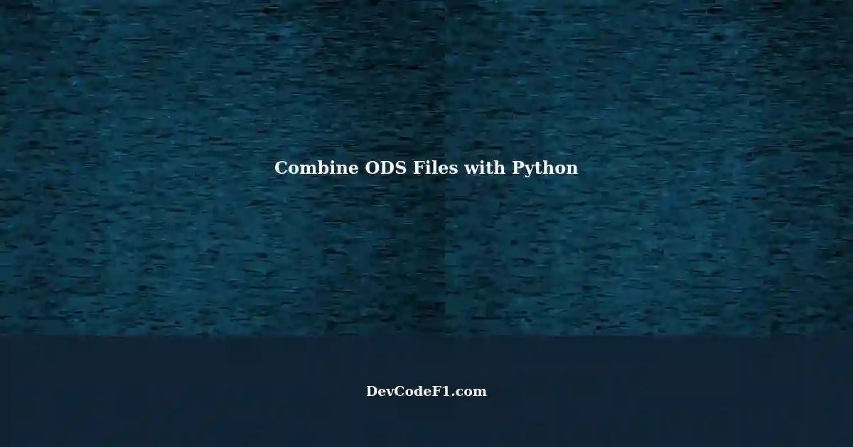 python-script-combines-data-from-multiple-ods-files-and-joins-into-one