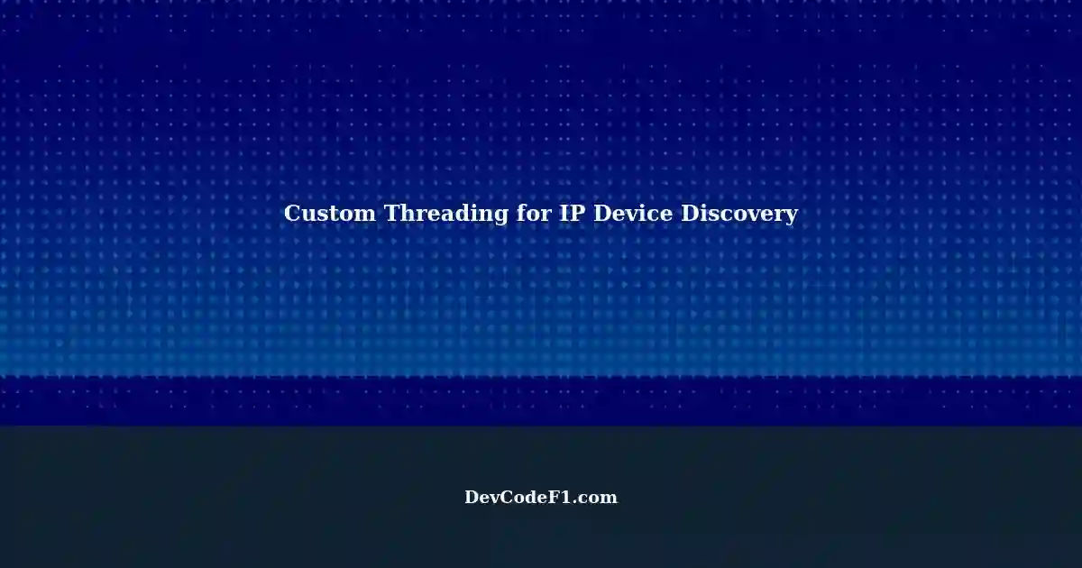 Custom Threading Class for Python's Third-party Device Discovery