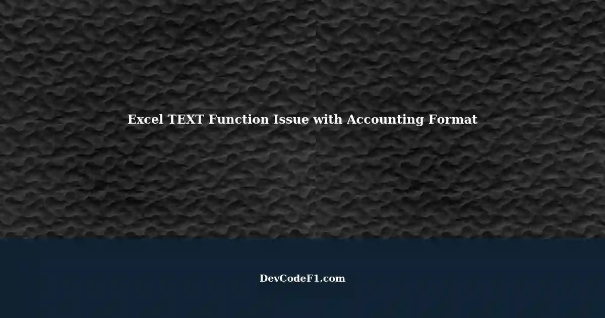excel-text-function-not-filling-cells-format-numbers-like-accounting
