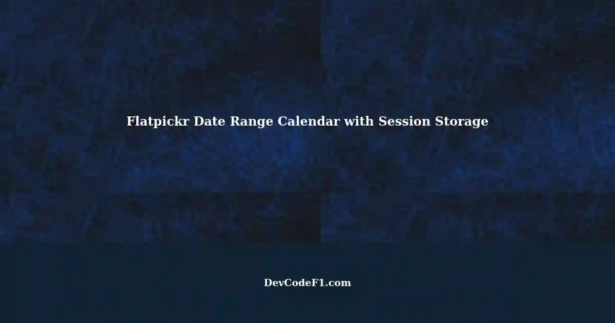 Flatpickr, Alpine.js, and JSPersist A Guide to Building a Flatpickr