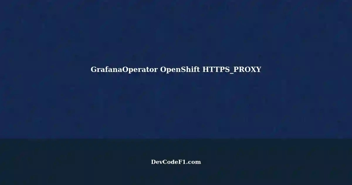 configuring-grafanaoperator-openshift-with-customresource-and-https