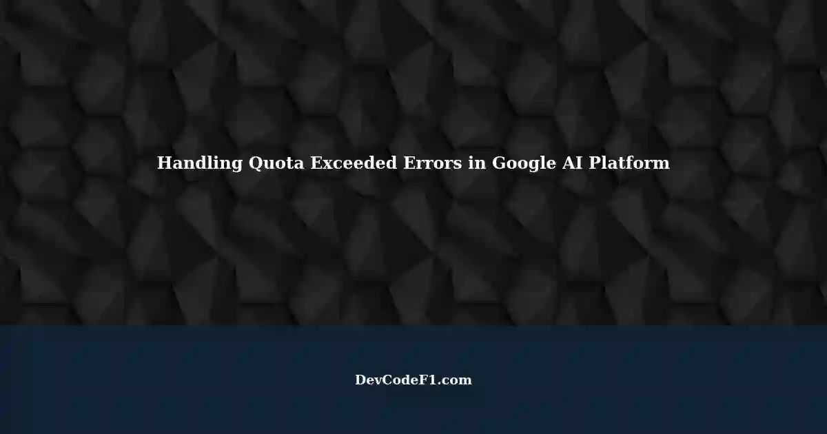 Claude3 Haiku: Handling Quota Exceeded Errors in Google AI Platform