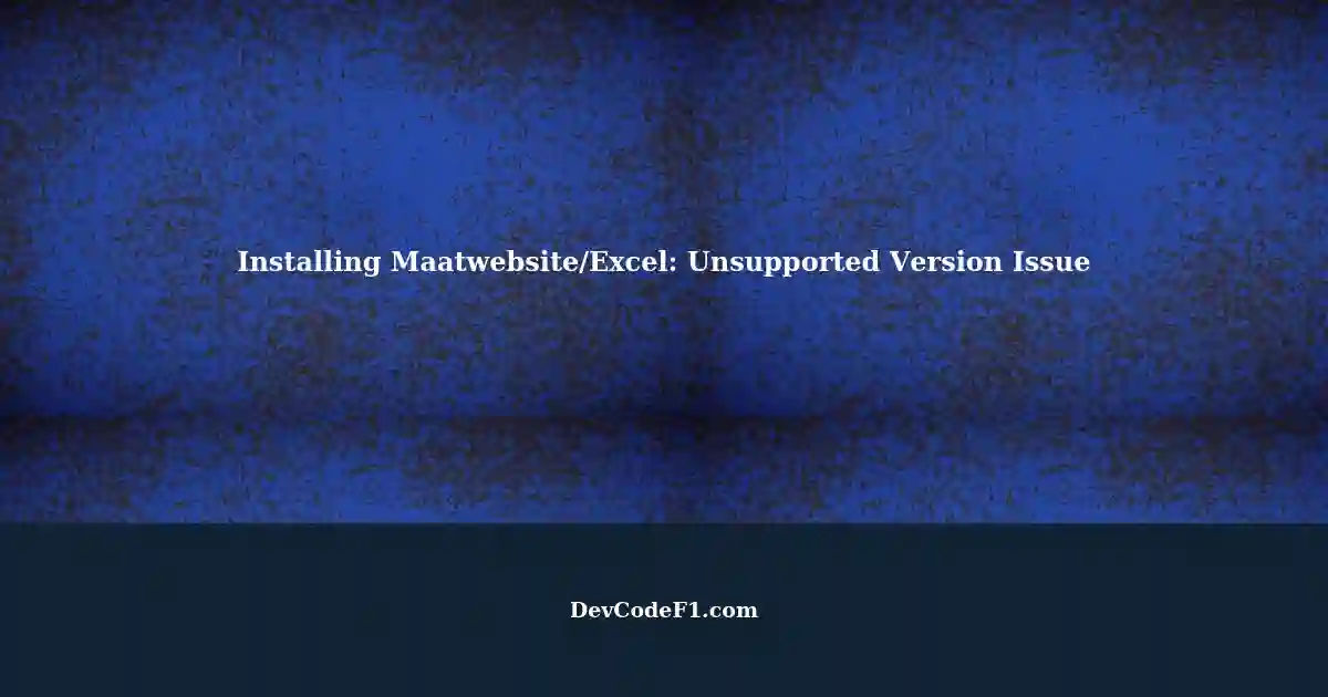 Error Installing Maatwebsite/Excel: Unsupported Version 1.1 Instead of ...