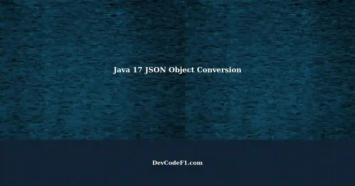 converting-json-object-with-name-style-and-country-keys-to-java-17