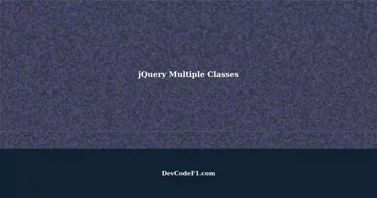 Applying JQuery To Multiple Classes With Class Names