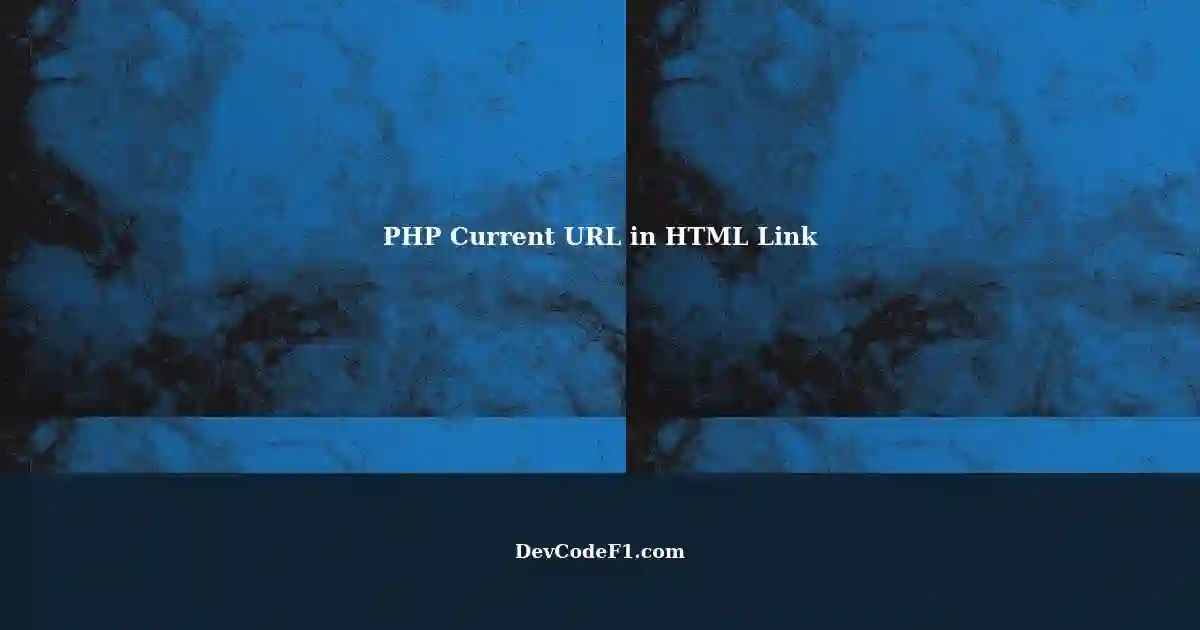 Formatting HTML Link Using PHP: Include Current URL Pre-Defined