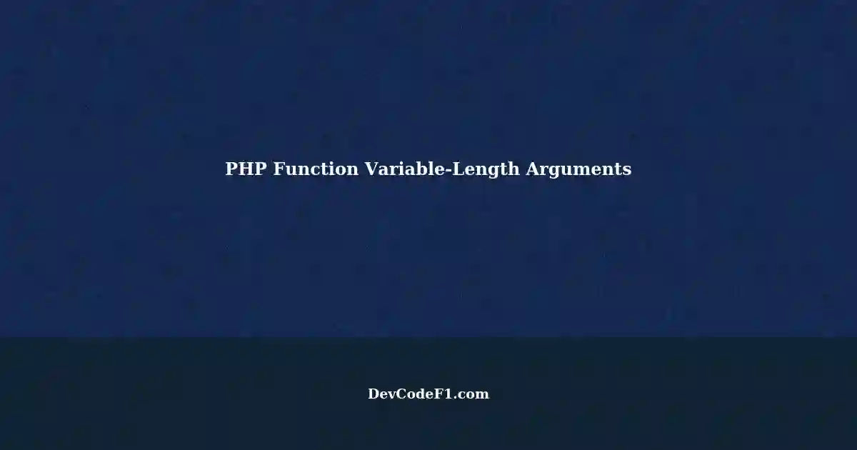 Understanding Variable-Length Arguments in PHP's fn foo() function