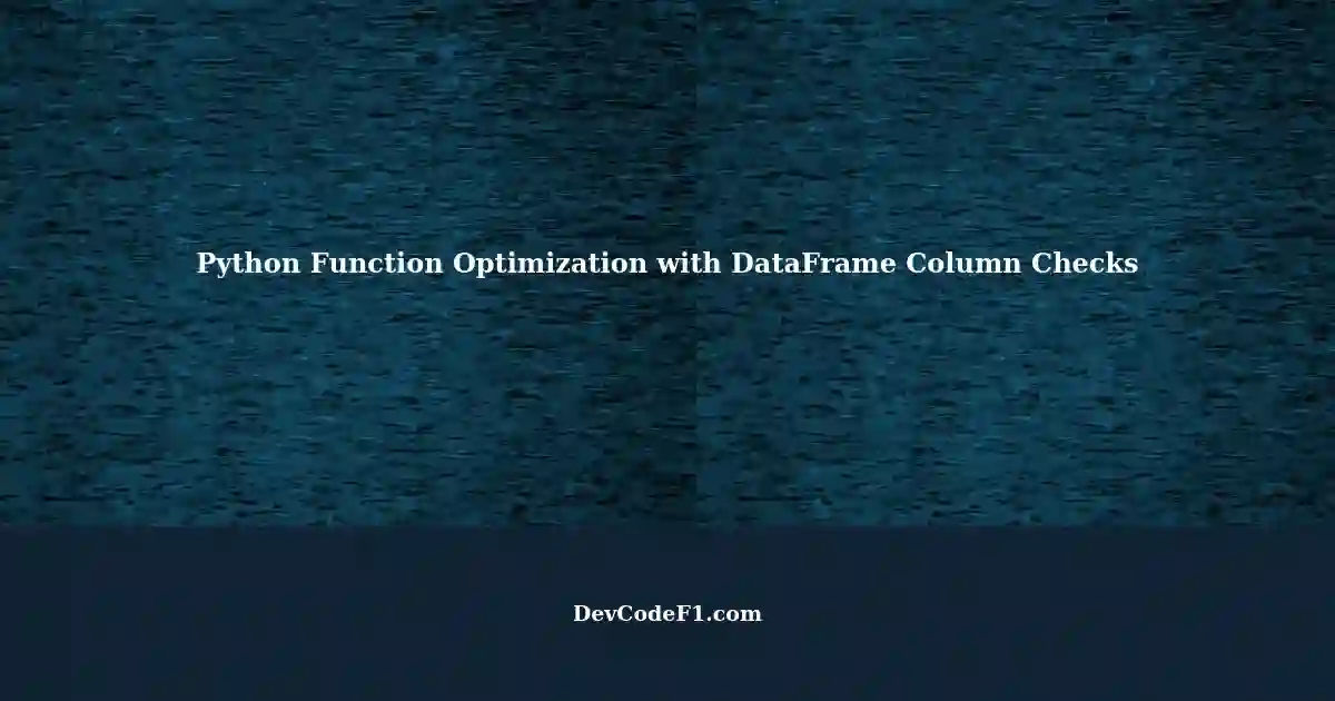 Finding Optimal Python Functions: Checking for Existence of Elements in ...