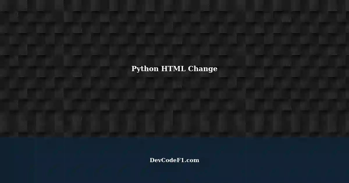 understanding-how-to-change-python-html