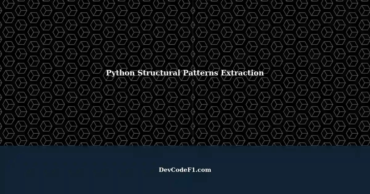 Extracting Structural Patterns in Python: A Comparison of Standard Lib ...