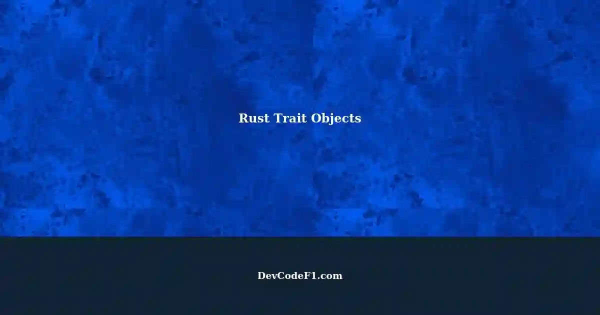 Using Trait Objects That Allow For Values Of Different Types – CLASY