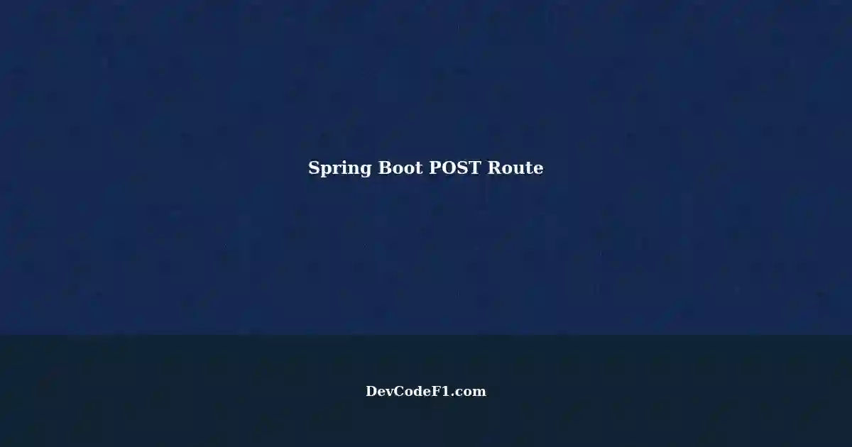 android-studio-equivalent-defining-a-post-route-in-spring-boot-web