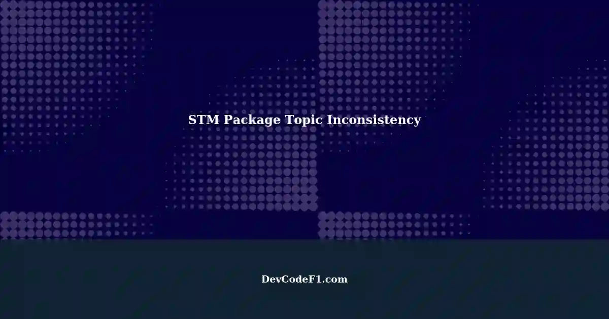 Inconsistent Topics in R Package STM A Solution