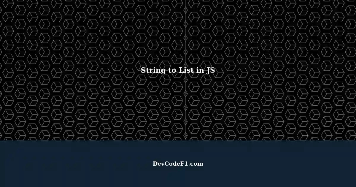 Convert String to List in JavaScript without using json.parse? image.