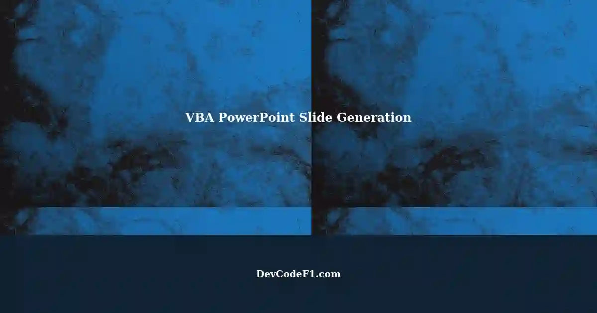 VBA PowerPoint Slide Generation